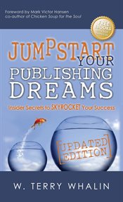 Jumpstart your publishing dreams insider secrets to skyrocket your success cover image