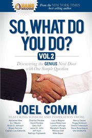 So what do you do? discovering the genius next door with one simple question cover image