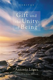 Gift and the unity of being cover image