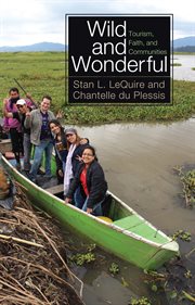 Wild and wonderful : tourism, faith, and communities cover image
