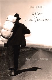 After crucifixion : the promise of theology cover image