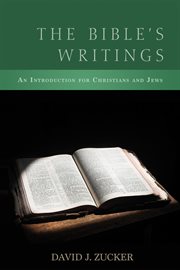 The Bible's writings : an introduction for Christians and Jews cover image