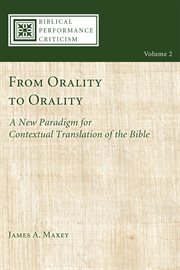 From orality to orality : a new paradigm for contextual translation of the Bible cover image