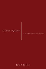 A lover's quarrel : a theologian and his beloved church cover image