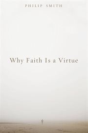 Why faith is a virtue cover image