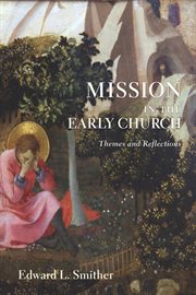 Mission in the early church. Themes and Reflections cover image