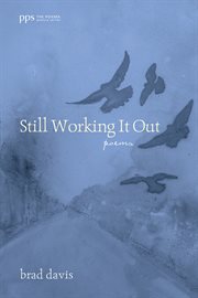 Still working it out : poems cover image