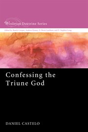 Confessing the triune god cover image