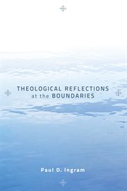 Theological reflections at the boundaries cover image