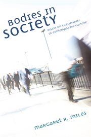 Bodies in society : essays on Christianity in contemporary culture cover image
