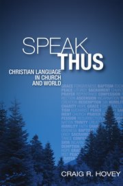 Speak thus : Christian language in church and world cover image