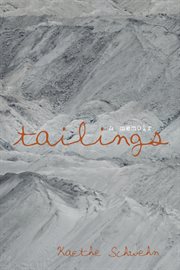 Tailings : a memoir cover image