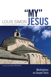 "My" Jesus : meditations on Gospel texts cover image