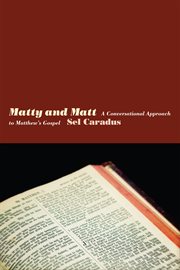 Matty and Matt : a conversational approach to Matthew's Gospel cover image