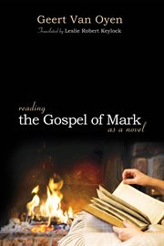 Reading the Gospel of Mark as a Novel cover image