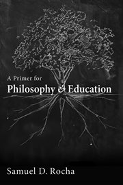A primer for philosophy and education cover image
