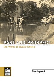 Past and prospect : the promise of Nazarene history cover image