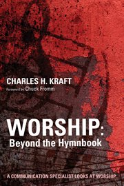 Worship : beyond the hymnbook : a communication specialist looks at worship cover image