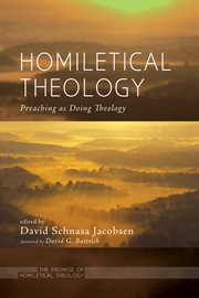 Homiletical theology : preaching as doing theology cover image