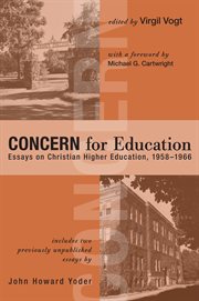 Concern for education. Essays on Christian Higher Education, 1958ئ1966 cover image