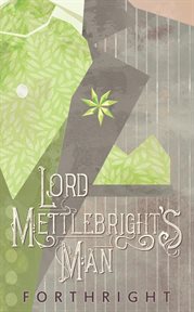 Lord Mettlebright's Man cover image