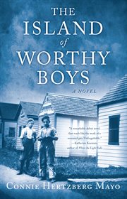 The Island of Worthy Boys: A Novel cover image