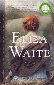 Eliza Waite : a novel cover image