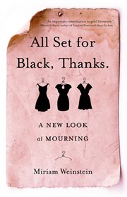 All set for black, thanks : a new look at mourning cover image