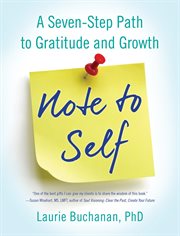 Note to self : a seven-step path to gratitude and growth cover image