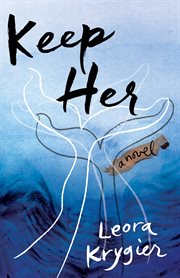 Keep her : a novel cover image