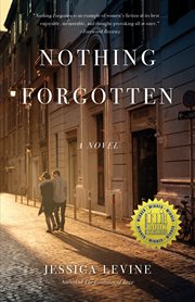 Nothing forgotten : a novel cover image