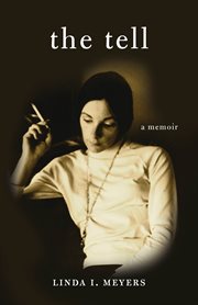 The tell : a memoir cover image