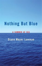 Nothing but blue : a summer at sea cover image