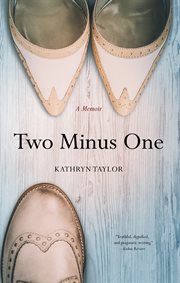 Two minus one : a memoir cover image