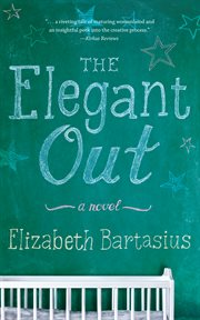 The elegant out : a novel cover image