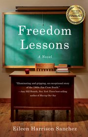 Freedom lessons : a novel cover image