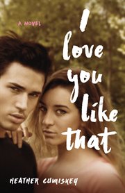 I love you like that. A Novel cover image