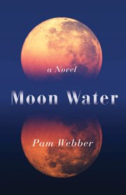 Moon water. A Novel cover image