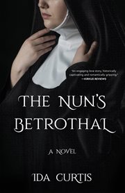 The nun's betrothal. A Novel cover image