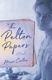 The pelton papers. A Novel cover image