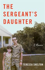 The sergeant's daughter : a memoir cover image