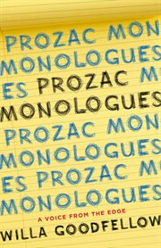 Prozac monologues : a voice from the edge cover image