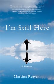 I'm still here : a memoir cover image