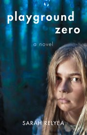 Playground zero : a novel cover image