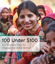 100 under $100. One Hundred Tools for Empowering Global Women cover image