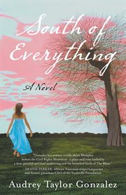South of everything : a novel cover image