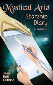 Mystical aria. Starship Diary cover image
