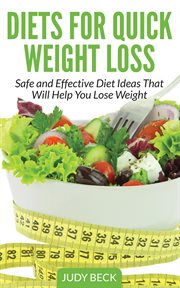 Diets for quick weight loss: safe and effective diet ideas that will help you lose weight cover image