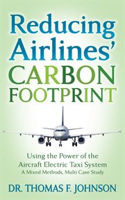 REDUCING AIRLINES' CARBON FOOTPRINT : using the power of the aircraft electric taxi system cover image