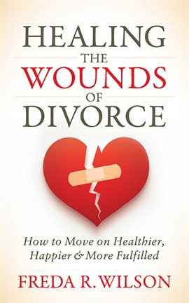Cover image for Healing the Wounds of Divorce